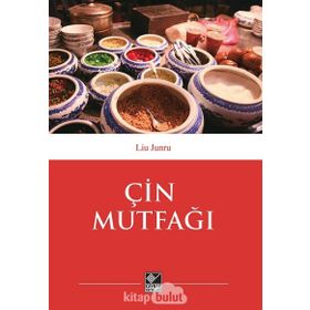 Çin Mutfağı - Liu Junru