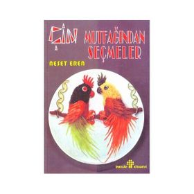 ÇİN MUTFAĞINDAN SEÇMELER - NEŞET EREN