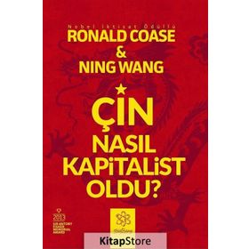 Çin Nasıl Kapitalist Oldu? - Ning Wang Ronald Coase