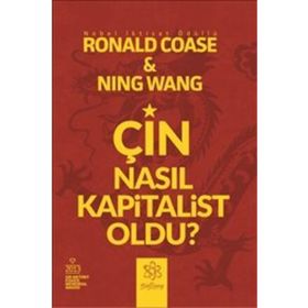 Çin Nasıl Kapitalist Oldu? - Ning Wang Ronald Coase
