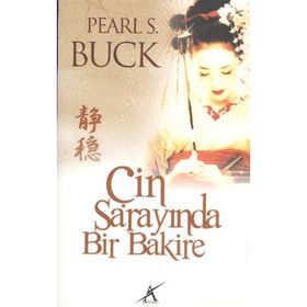 ÇİN SARAYINDA BIR BAKIRE - PEARL S.BUCK