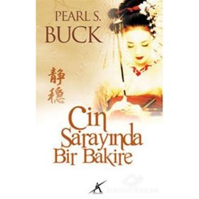 ÇİN SARAYINDA BIR BAKIRE - PEARL S.BUCK