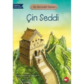 Çin Seddi - Ne Nerede? Serisi - Patricia Brennan Demuth