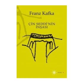 ÇIN SEDDI'NIN İNŞASI - FRANZ KAFKA