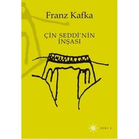 ÇIN SEDDI'NIN İNŞASI - FRANZ KAFKA