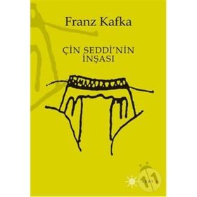 ÇIN SEDDI'NIN İNŞASI - FRANZ KAFKA