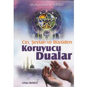 CIN, ŞEYTAN, BÜYÜDEN KORUYUCU DUALAR - MUHAMMED ŞİHÂVÎ