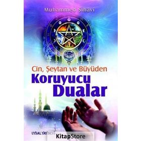 CIN, ŞEYTAN, BÜYÜDEN KORUYUCU DUALAR - MUHAMMED ŞİHÂVÎ