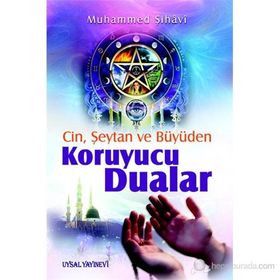 CIN, ŞEYTAN, BÜYÜDEN KORUYUCU DUALAR - MUHAMMED ŞİHÂVÎ