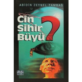 CIN SIHIR BÜYÜ - ABIDIN ZEYNEL TAMBAĞ