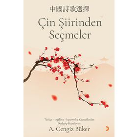 Çin Şiirinden Seçmeler - A. Cengiz Büker
