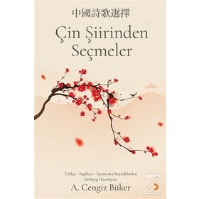 Çin Şiirinden Seçmeler - A. Cengiz Büker