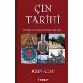 ÇİN TARIHI - JOHN KEAY