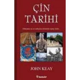 ÇİN TARIHI - JOHN KEAY