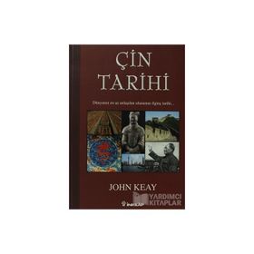 ÇİN TARIHI - JOHN KEAY