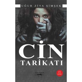 CIN TARİKATI - UĞUR ZIYA ŞİMŞEK