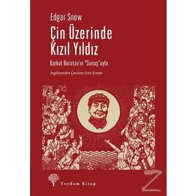 Çin Üzerinde Kızıl Yıldız - Edgar Snow