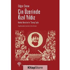 Çin Üzerinde Kızıl Yıldız - Edgar Snow