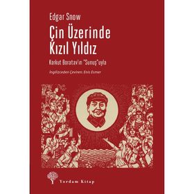 Çin Üzerinde Kızıl Yıldız - Edgar Snow