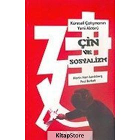 ÇİN VE SOSYALIZM KÜRESEL ÇATIŞMANIN YENI AKTÖRÜ - PAUL BURKETT, MARTIN HART - LANDSBERG