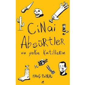 Cinai Absürtler - Fatoş Beykal