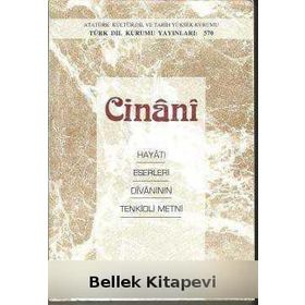 Cinani Hayatı-Eserleri-Divanının Tenkidli Metni - Cihan Okuyucu