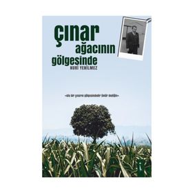 Çınar Ağacının Gölgesinde - Nuri Yenilmez