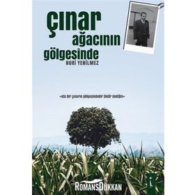 Çınar Ağacının Gölgesinde - Nuri Yenilmez