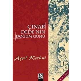 ÇINAR DEDE'NIN DOĞUM GÜNÜ - AYSEL KUMRU KORKUT