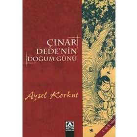 ÇINAR DEDE'NIN DOĞUM GÜNÜ - AYSEL KUMRU KORKUT