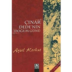ÇINAR DEDE'NIN DOĞUM GÜNÜ - AYSEL KUMRU KORKUT