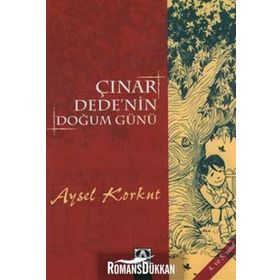 ÇINAR DEDE'NIN DOĞUM GÜNÜ - AYSEL KUMRU KORKUT