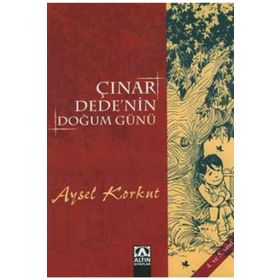 ÇINAR DEDE'NIN DOĞUM GÜNÜ - AYSEL KUMRU KORKUT