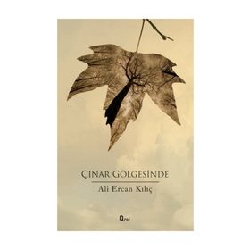 Çınar Gölgesinde - Ali Ercan Kılıç