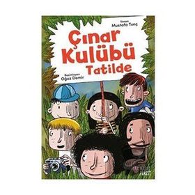 Çınar Kulübü Tatilde - Mustafa Tunç