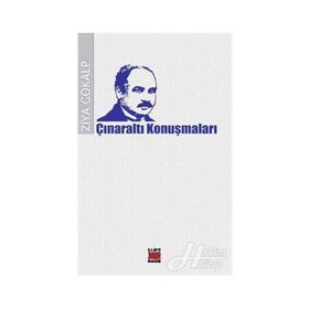 ÇINARALTI KONUŞMALARI - ZIYA GÖKALP
