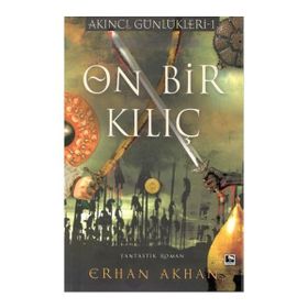 Çınaraltı Yayınları On Bir Kılıç Akıncı Günlükleri 1