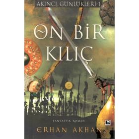 Çınaraltı Yayınları On Bir Kılıç Akıncı Günlükleri 1