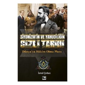 Çınaraltı Yayınları Siyonizm'in Ve Yahudiliğin Gizli Tarihi Dünya'ya Hakim Olma Planı