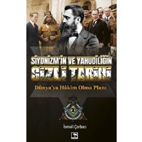 Çınaraltı Yayınları Siyonizm'in Ve Yahudiliğin Gizli Tarihi Dünya'ya Hakim Olma Planı