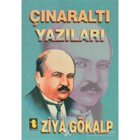 Çınaraltı Yazıları - Ziya Gökalp