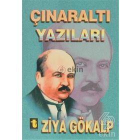 Çınaraltı Yazıları - Ziya Gökalp