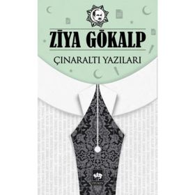 Çınaraltı Yazıları - Ziya Gökalp