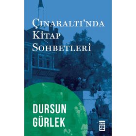 Çınaraltı'nda Kitap Sohbetleri - Dursun Gürlek