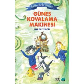 Çınar’ın Harika Dünyası 1 Güneş Kovalama Makinesi - İmren Tübcil