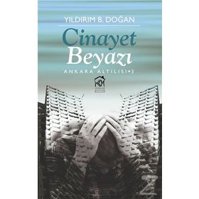 Cinayet Beyazı - Yıldırım B. Doğan