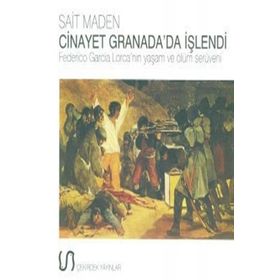 Cinayet Granada’da İşlendi - Sait Maden