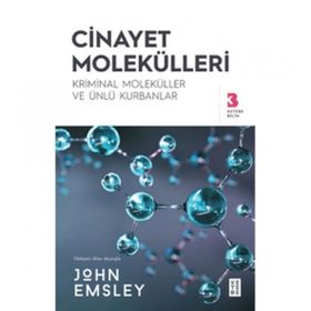 Cinayet Molekülleri - John Emsley