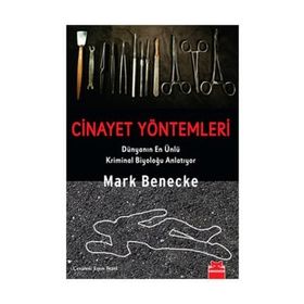 CINAYET YÖNTEMLERİ - MARK BENECKE