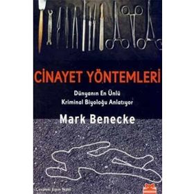 CINAYET YÖNTEMLERİ - MARK BENECKE